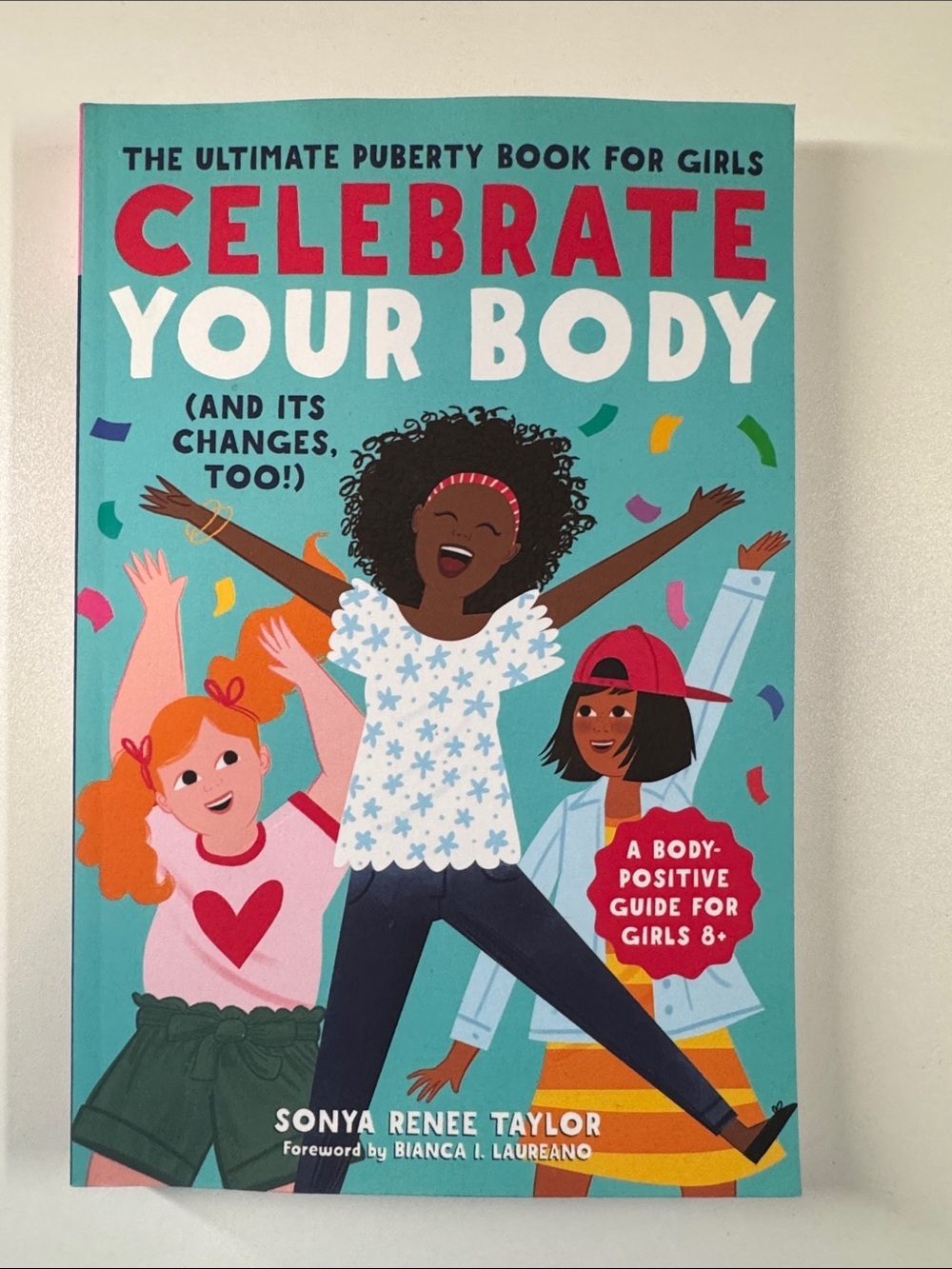Celebrate Your Body - Girls' Guide